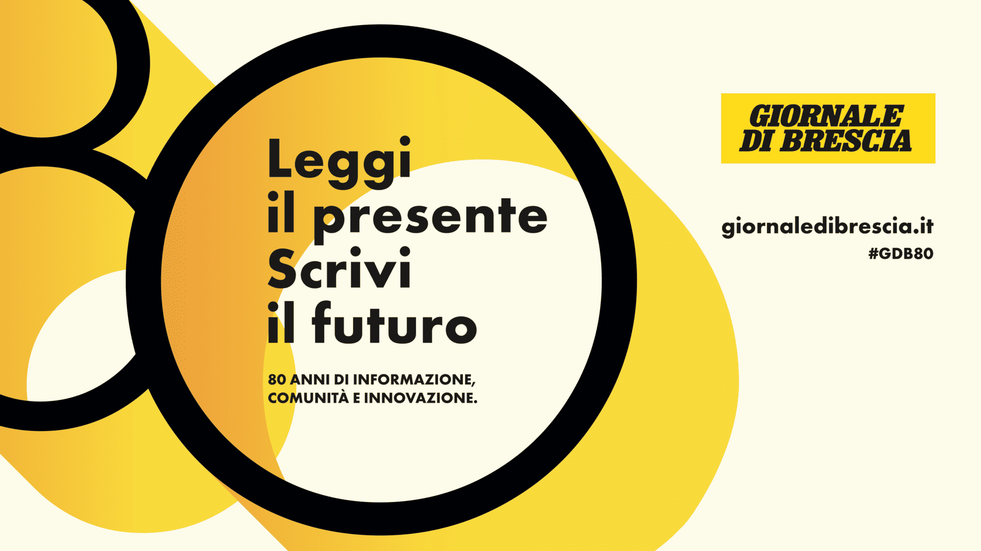 Key visual 80 anni Giornale di Brescia: «Leggi il presente, scrivi il futuro»